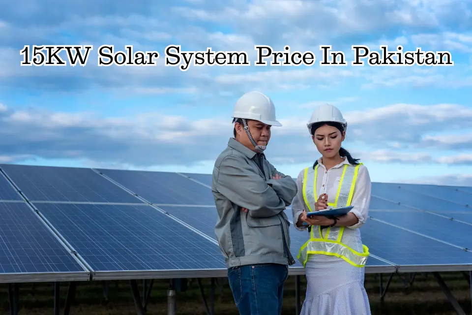 15KW Solar System Price In Pakistan September 2024   15KW Solar System Price In Pakistan.webp