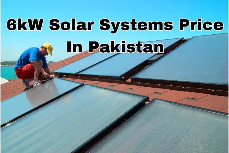 6kW Solar Systems Price In Pakistan